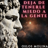 Deja de tenerle miedo a la gente: Psicologia Para Sanar