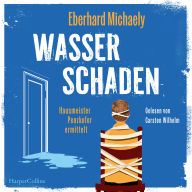 Wasserschaden - Hausmeister Penzkofer ermittelt: Kriminalroman
