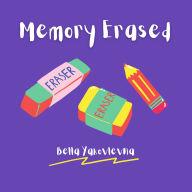 Memory Erased