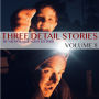 Three Detail Stories: Volume 8