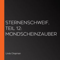 Sternenschweif, Teil 12: Mondscheinzauber