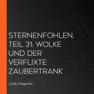 Sternenfohlen, Teil 31: Wolke und der verflixte Zaubertrank