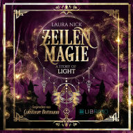 Zeilenmagie 1: A Story of Light (Abridged)
