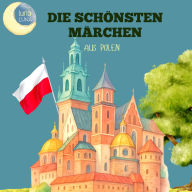 Die schönsten Märchen aus Polen: 20 wunderbare polnische Geschichten!
