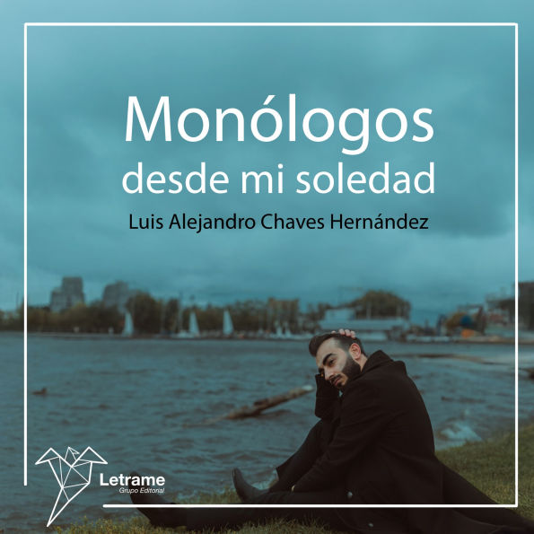 Monólogos desde mi soledad