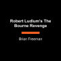 Robert Ludlum's The Bourne Revenge