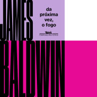 Da próxima vez, o fogo