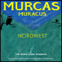 Murcas Muracus - Nordwest: Kapitel 2