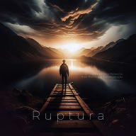 Ruptura: Encontrando Seu Verdadeiro Potencial Num Mundo em Transformação