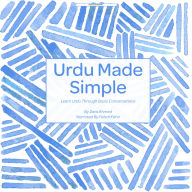 Urdu Made Simple: Learn Urdu Though Basic Conversations