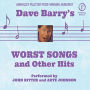 Dave Barry's Worst Songs and Other Hits (Abridged)
