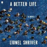 A Better Life: A Novel