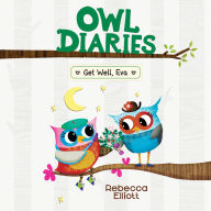 Get Well, Eva: (Owl Diaries #16)