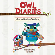 Eva and the New Teacher (Owl Diaries #21)