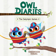 Owlympic Games (Owl Diaries #20)