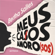 Meus casos amoro(sos) (Abridged)