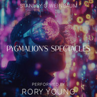 Pygmalion's Spectacles
