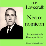 H. P. Lovecraft: Necronomicon: Eine phantastische Horrorgeschichte
