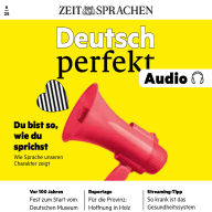 Deutsch lernen Audio - Du bist so, wie du sprichst: Deutsch perfekt Audio 06/25 - Wie Sprache unseren Charakter zeigt