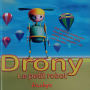 Drony le petit robot