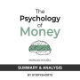 Summary & Analysis of The Psychology Of Money By Morgan Housel