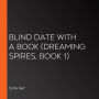 Blind Date with a Book (Dreaming Spires, Book 1)