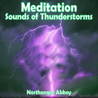 Meditation - Sounds of Thunderstorms: Northanger Abbey