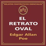 EL RETRATO OVAL: Nueva traducción para el oyente actual
