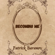 Becoming Me