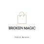 Broken Magic