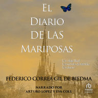 El diario de las mariposas: Un viaje Real. Un secreto de familia. un diario.