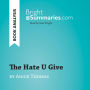 Hate U Give by Angie Thomas, The (Book Analysis): Detailed Summary, Analysis and Reading Guide