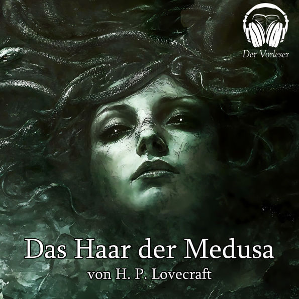 Das Haar der Medusa
