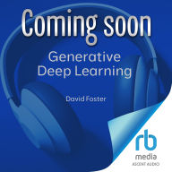 Generative Deep Learning: Teaching Machines To Paint, Write, Compose, and Play (2nd Edition)