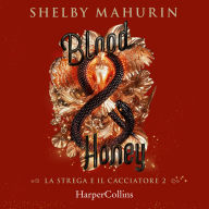 Blood & Honey (Abridged)