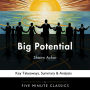 Big Potential by Shawn Achor: Key Takeaways, Summary & Analysis