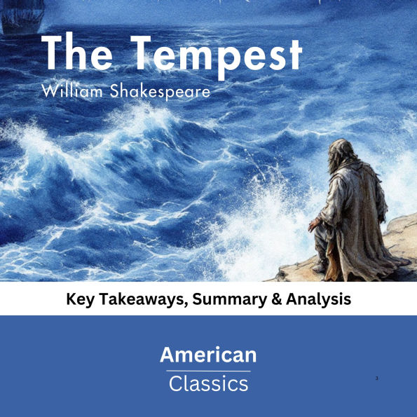 The Tempest by William Shakespeare: Key Takeaways, Summary & Analysis