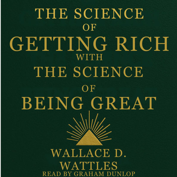 The Science of Getting Rich with The Science of Being Great
