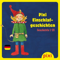 Pixi Einschlafgeschichten Sammlung 1 (Pixi Einschlafgeschichten 1-20) (Abridged)