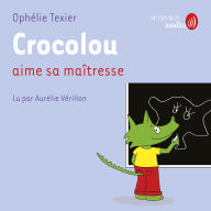 Crocolou aime sa maîtresse