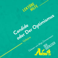 Candide oder Der Optimismus von Voltaire (Lektürehilfe): Detaillierte Zusammenfassung, Personenanalyse und Interpretation