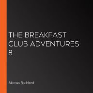 The Breakfast Club Adventures 8