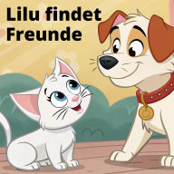 Lilu findet Freunde - Kinder Hörbuch
