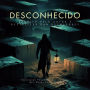 Desconhecido: Explorando Possibilidades Infinitas Num Mundo Conformista