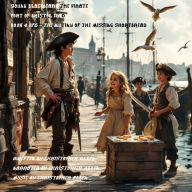 Young Blackbeard the Pirate - Port of Bristol 1690: Book 4 of 6 - The Mutiny of the Missing Shortbread