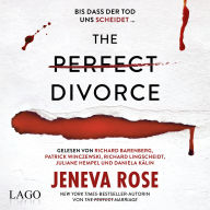 The Perfect Divorce: Die packende Fortsetzung des Millionenbestsellers »The Perfect Marriage« / »Liebe stirbt leise«