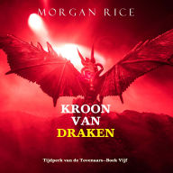 Kroon van Draken (Tijdperk van de Tovenaars-Boek Vijf): Digitaal voorgelezen door een electronisch gegenereerde stem