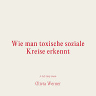 Wie man toxische soziale Kreise erkennt