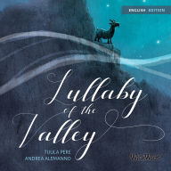 Lullaby of the Valley: A Pasifistic Children's Book about War and Peace