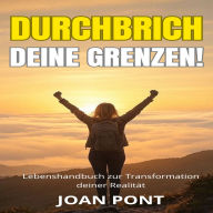 DURCHBRICH DEINE GRENZEN!